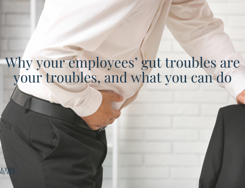Gut Issues, Lost Productivity & Your Bottom Line